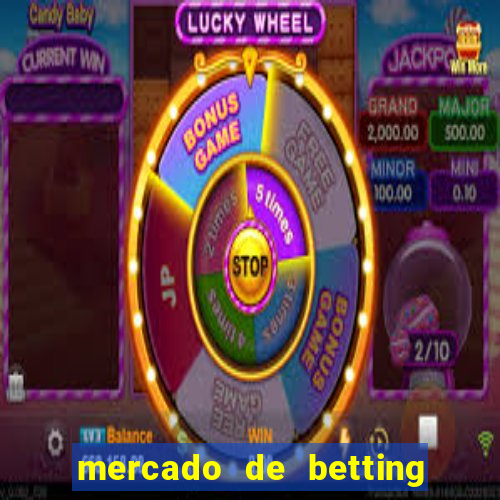 mercado de betting no brasil