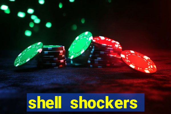 shell shockers crazy games