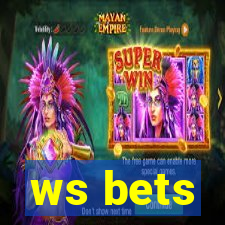 ws bets