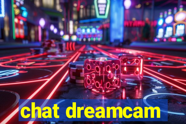 chat dreamcam