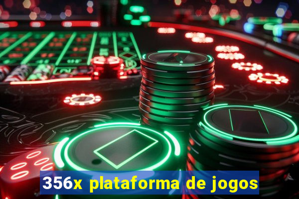 356x plataforma de jogos