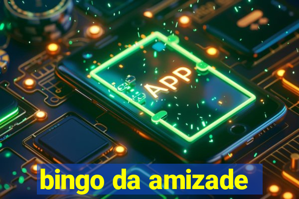 bingo da amizade