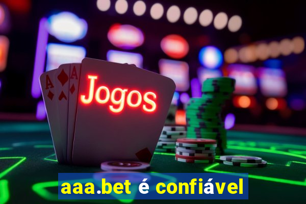 aaa.bet é confiável