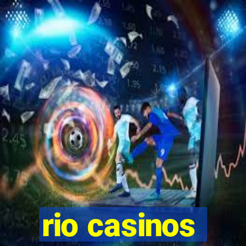 rio casinos