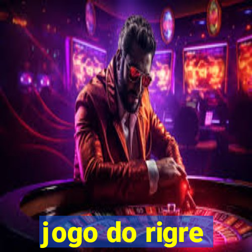 jogo do rigre