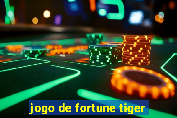 jogo de fortune tiger