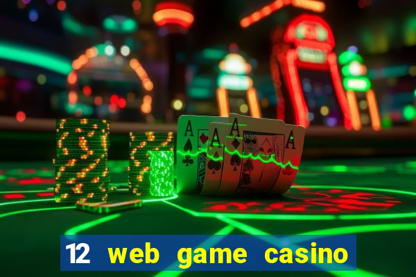 12 web game casino online uy tín