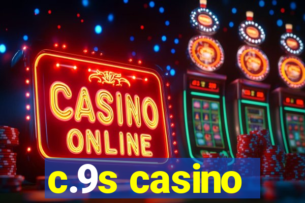 c.9s casino