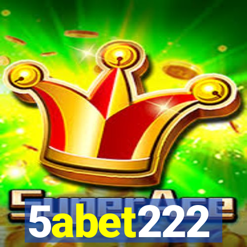 5abet222