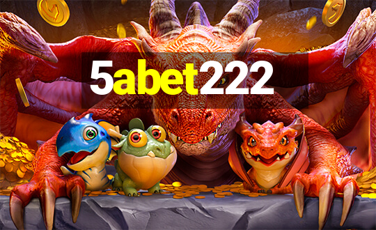 5abet222