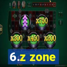 6.z zone