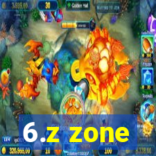 6.z zone