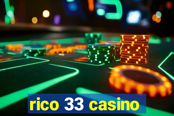 rico 33 casino