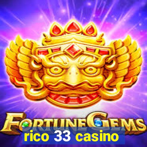 rico 33 casino