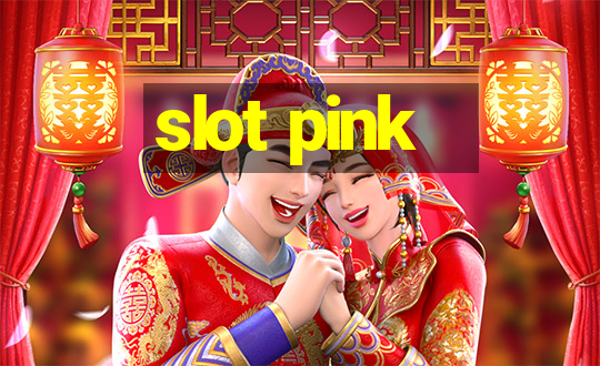 slot pink