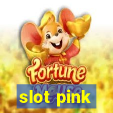 slot pink