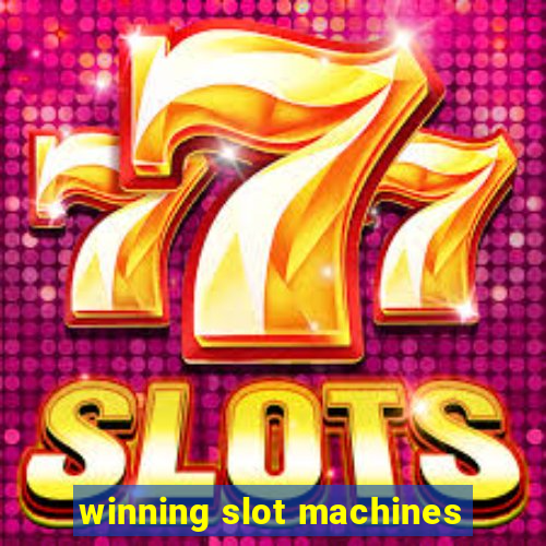 winning slot machines