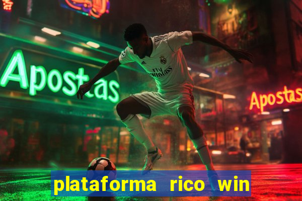 plataforma rico win paga mesmo