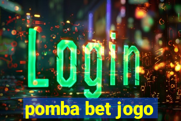 pomba bet jogo