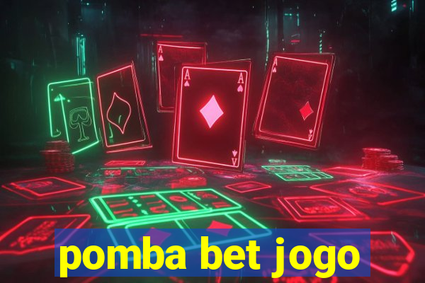 pomba bet jogo