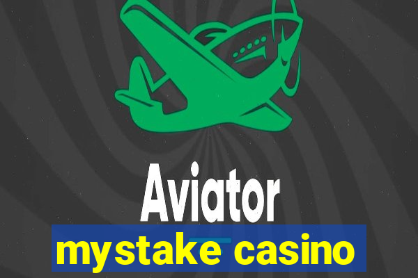 mystake casino