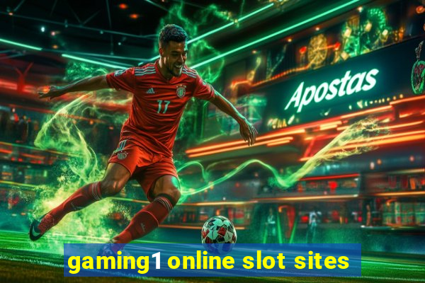 gaming1 online slot sites