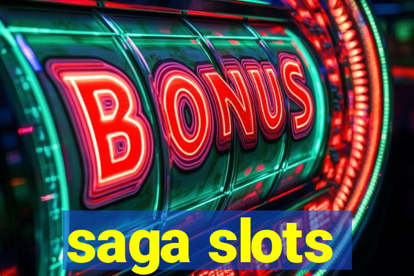 saga slots