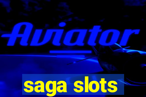 saga slots