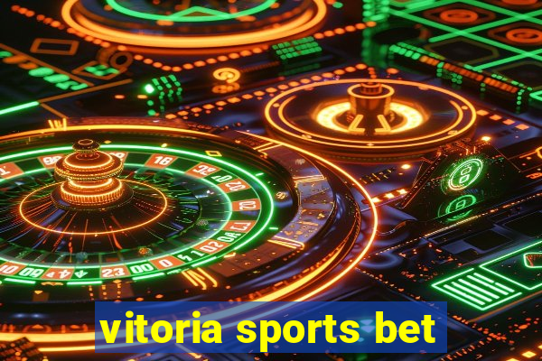 vitoria sports bet