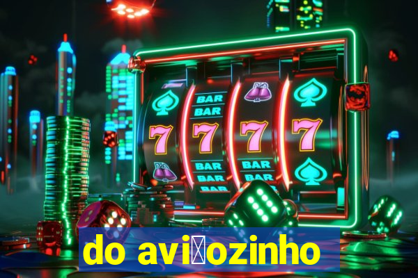 do avi茫ozinho