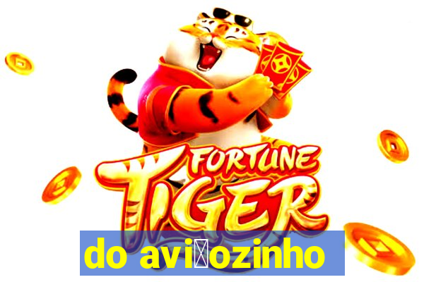 do avi茫ozinho