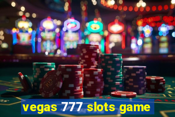 vegas 777 slots game