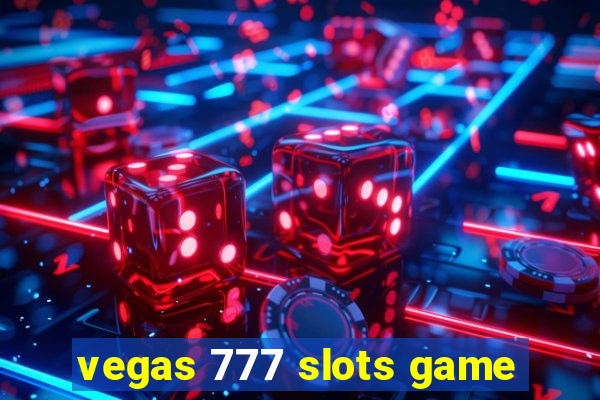 vegas 777 slots game