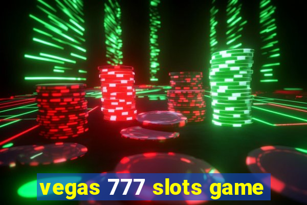 vegas 777 slots game