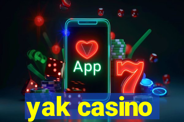 yak casino