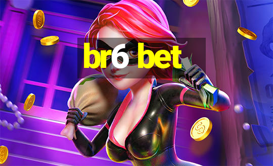 br6 bet