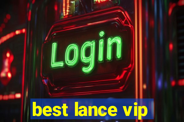 best lance vip