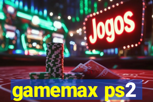 gamemax ps2