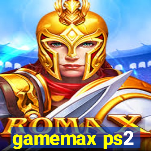 gamemax ps2