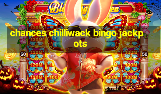 chances chilliwack bingo jackpots