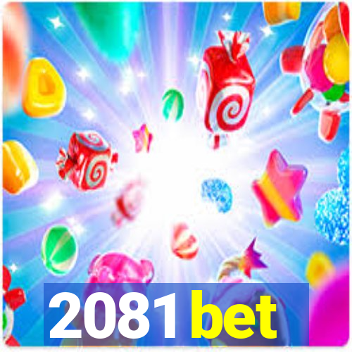 2081 bet