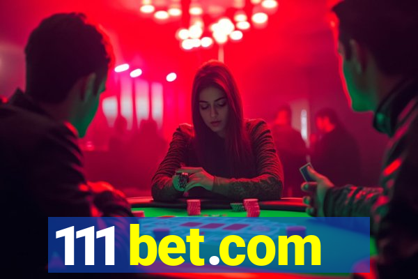 111 bet.com