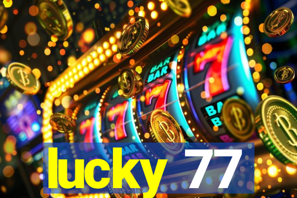 lucky 77