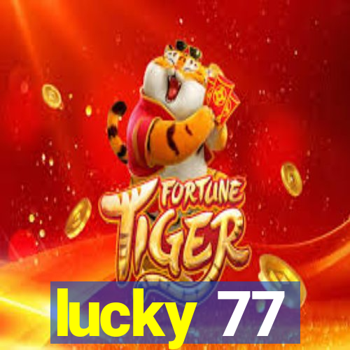 lucky 77