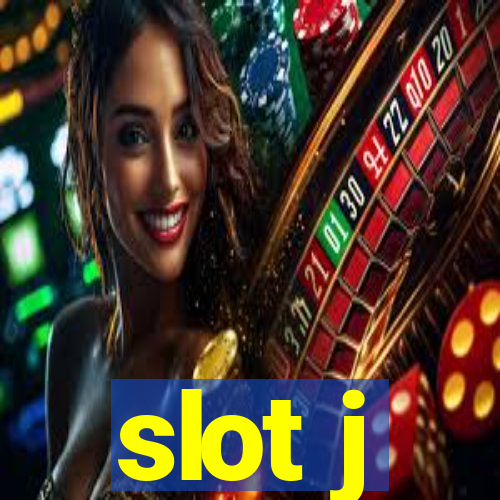 slot j