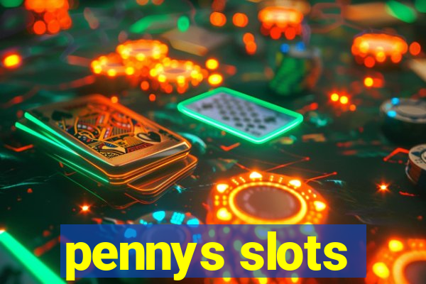 pennys slots