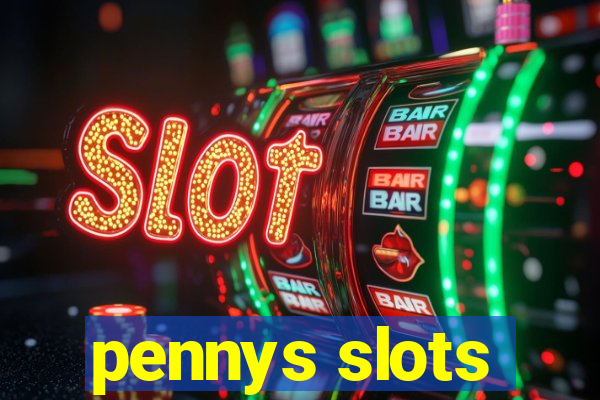 pennys slots