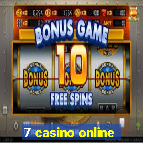 7 casino online