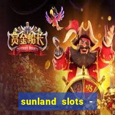 sunland slots - casino games