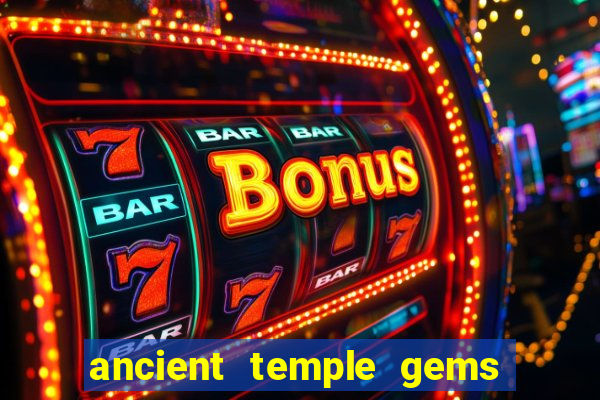 ancient temple gems slot online